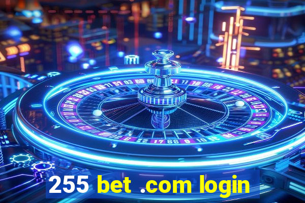 255 bet .com login